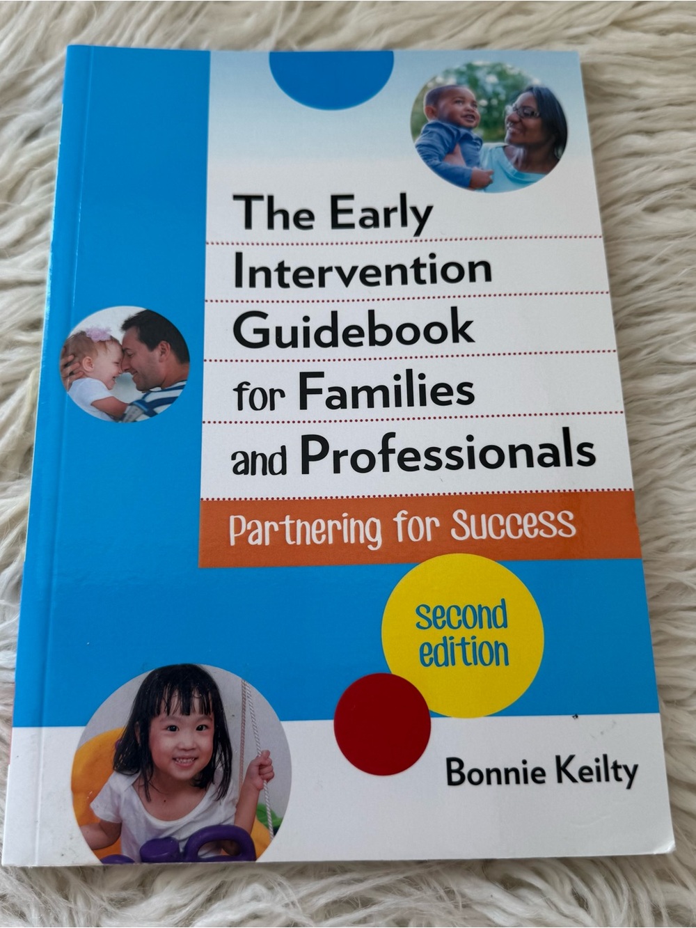 The Early Intervention Guidebook for Families and Professionals by Bonnie Kelly